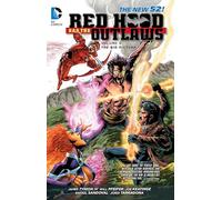 Red Hood and the Outlaws Volume 5 TP (The New 52)