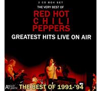 Red Hot Chili Peppers - Greatest Hits Live On Air 1991-94 (2CD)