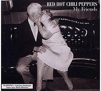 Red Hot Chili Peppers - My Friends