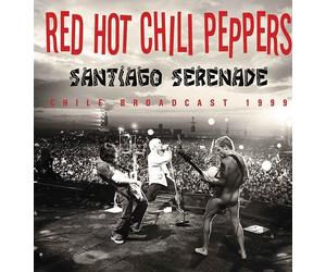 Red Hot Chili Peppers : Santiago Serenade: Chile Broadcast 1999 CD (2017)