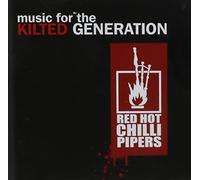 RED HOT CHILLI PIPERS - Music for the Kilted Generation