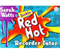 Red Hot Recorder Tutor - Treble Student: The Uk's Bestselling Recorder Tutor [Paperback] Sarah Watts