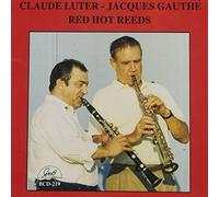 Red Hot Reeds by Claude Luter / Jacques Gauthe Sextet (1999-12-25)