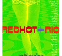 Red Hot + Rio: Pure Listening Pleasure by Various Artists, Crystal Waters, Astrud Gilberto + George Michael, PM Dawn with (1996) Audio CD