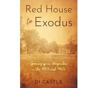 Red House to Exodus: Growing up in Harpenden in the 1950s and 1960s