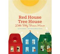 Red House, Tree House, Little Bitty Brown Mouse
