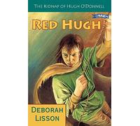 Red Hugh: The Kidnap of Hugh O'Donnell