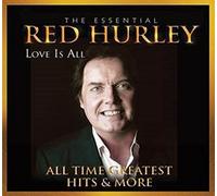 Red Hurley - Love Is Al: The Essential Collection - All Time Greatest Hits