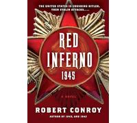 Red Inferno: 1945: A Novel