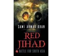 Red Jihad : Battle for South Asia