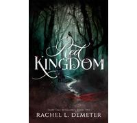 Red Kingdom: A Dark Little Red Riding Hood Retelling: 2 (Fairy Tale Retellings)