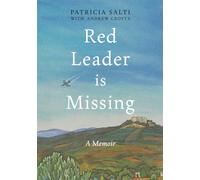 Red Leader is Missing: A Memoir