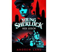 Red Leech: The teenage detective mystery that inspired the Amazon Prime series (Young Sherlock Holmes, 2)