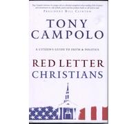 RED LETTER CHRISTIANS: A Citizen's Guide to Faith and Politics