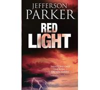 Red Light: A Taut Psychological Mystery About a Detective Facing the Unthinkable
