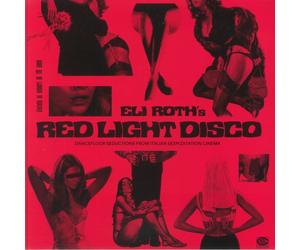 Red Light Disco: Dancefloor Seductions From Italian Sexploitation Cinema (Sou...