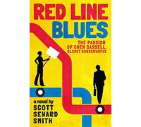 Red Line Blues: The Passion of Owen Cassell, Closet Conservative