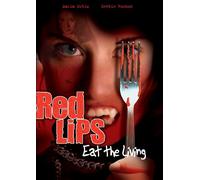 Red Lips: Eat the Living [DVD] [2005] [Region 1] [US Import] [NTSC]