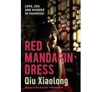 Red Mandarin Dress: Inspector Chen 5 (As heard on Radio 4)