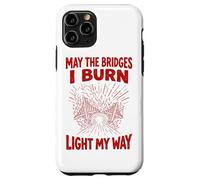 Red May The Bridges I Burn Light My Way Grunge Case for iPhone 11 Pro