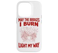Red May The Bridges I Burn Light My Way Grunge Case for iPhone 14 Pro