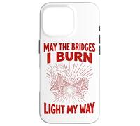 Red May The Bridges I Burn Light My Way Grunge Case for iPhone 16 Pro