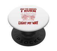 Red May The Bridges I Burn Light My Way Grunge PopSockets Adhesive PopGrip