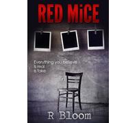 RED MICE: Everything you believe is real ... is fake