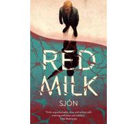 Red Milk : Winner of the Swedish Academy's Nordic Prize 2023