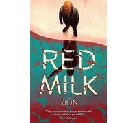 Red Milk: Winner of the Swedish Academy's Nordic Prize 2023