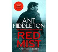 Red Mist: The ultra-authentic and gripping action thriller (Mallory)