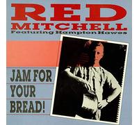 Red Mitchell Featuring Hampton Hawes - Jam For Your Bread!