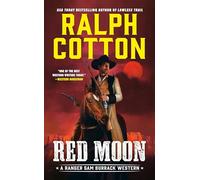 Red Moon (Ranger Sam Burrack)