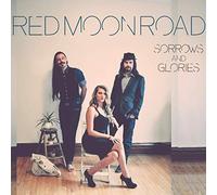 Red Moon Road - Sorrows And Glories
