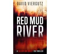 Red Mud River: A Callow and Oakley FBI Thriller (Callow and Oakley FBI Thrillers)