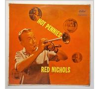Red Nichols and His Famous Pennies - Hot Pennies