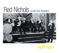 Red Nichols and His Five Pennies - 1926-1930