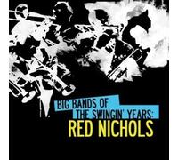 RED NICHOLS - Big Bands Of The Swingin' Years: Red Nichols tally