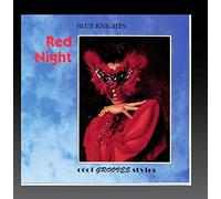 Red Night: Cool Grooves Styles by Blue Knights (1994-03-22)
