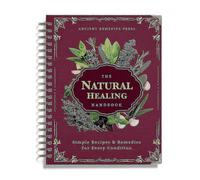 Red NThe Natural Healing Handbook - Herbal Remedies & Ancient Recipes Guide Sprials