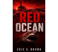 Red Ocean: A Deep Sea Thriller