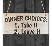Red Ocean Dinner Choices Take It Or Leave It Novelty Wooden Hanging Plaque Kitchen Sign
