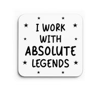 Red Ocean Funny Colleague Gift I Work With Absolute Legends Coaster Joke Gift For Colleague Birthday Christmas Co Worker For Him Her Men Women Present