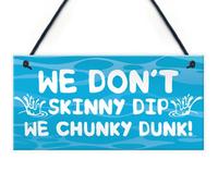 Red Ocean Funny Skinny Dip Chunky Dunk Hot Tub Sign Garden Summerhouse Plaque