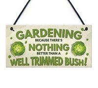 Red Ocean Gardening Nothing Better Than A Well Trimmed Bush Funny Rude Garden Plaque Sign Dad Grandad Gift