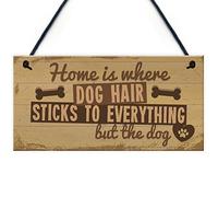 RED OCEAN Home Is Where DOG Hair Sticks Animal Lover Hanging Gift House Home Sign Novelty Present