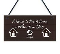 RED OCEAN House Not A Home Without A Dog PERSONALISED Dog Sign Gift For Family Home Decor
