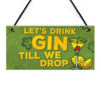 Red Ocean Lets Drink Gin Till We Drop Funny Gift Man Cave Home Bar Hanging Plaque Pub Sign Gift
