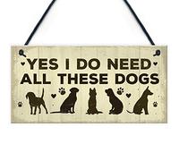 RED OCEAN Really Do Need All These Dogs Sign Home Funny Dog Pet Lover Gifts Home Decor Hanging Sign And Plaques