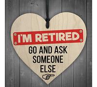 RED OCEAN RETIRED Ask Someone Else Retirement Hanging Wood Heart Novelty Leaving Gift Sign